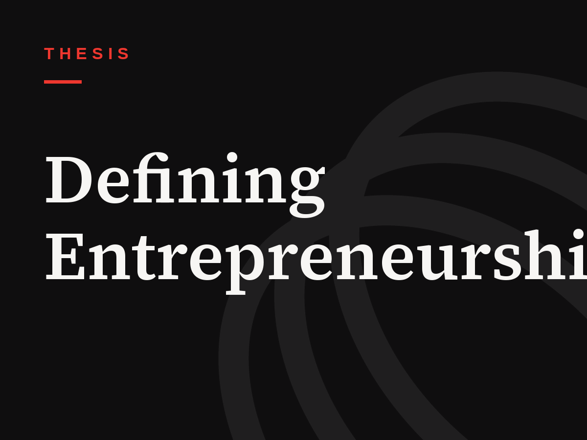 Defining Entrepreneurship
