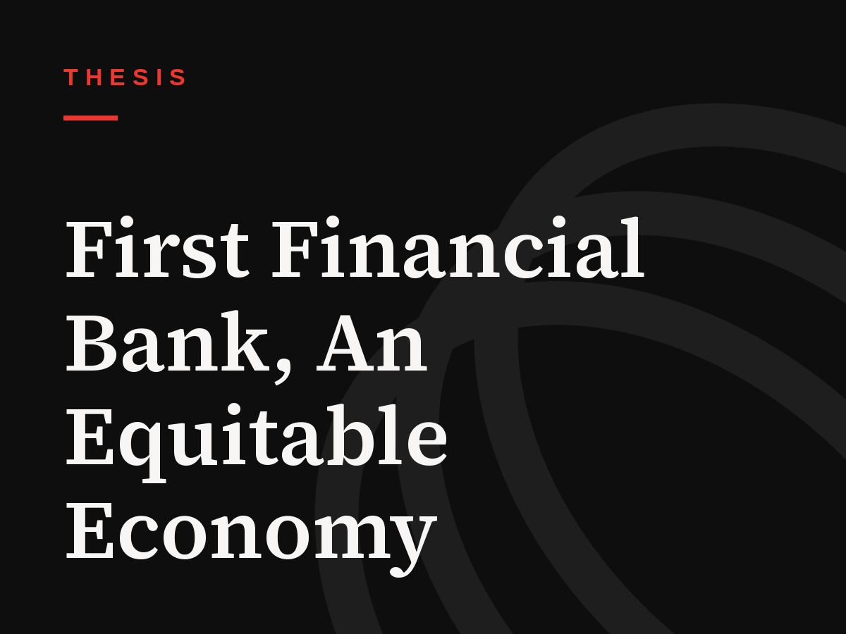 First Financial Bank, An Equitable Economy