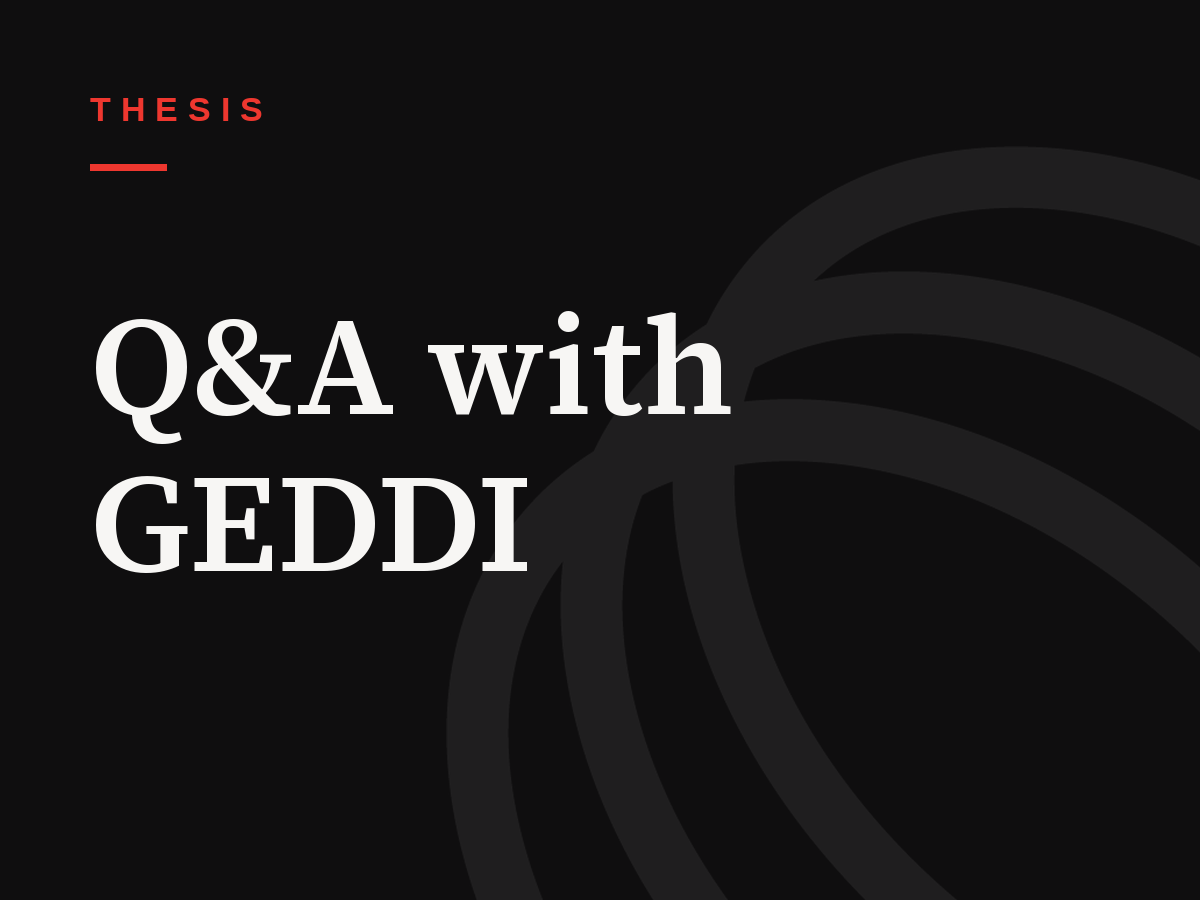 Q&A with GEDDI