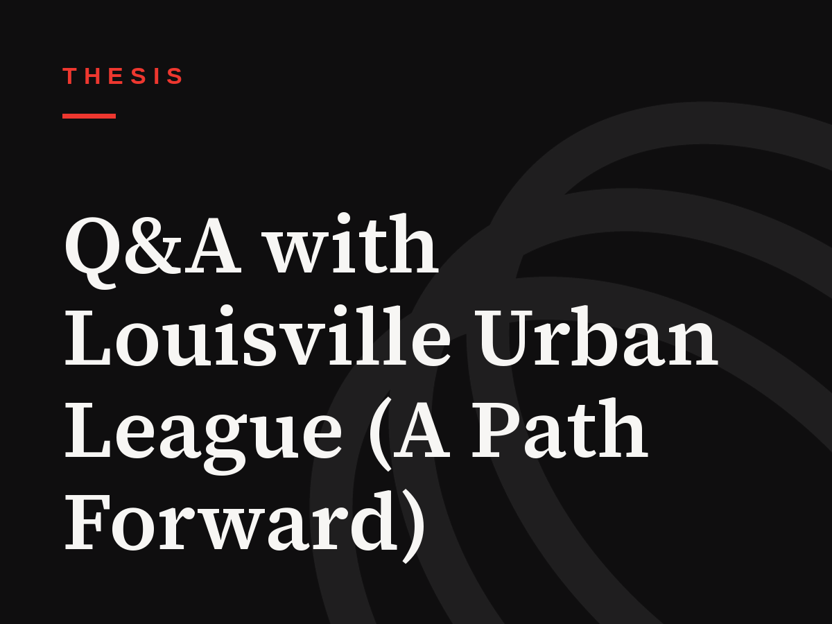 Q&A with Louisville Urban League (A Path Forward)