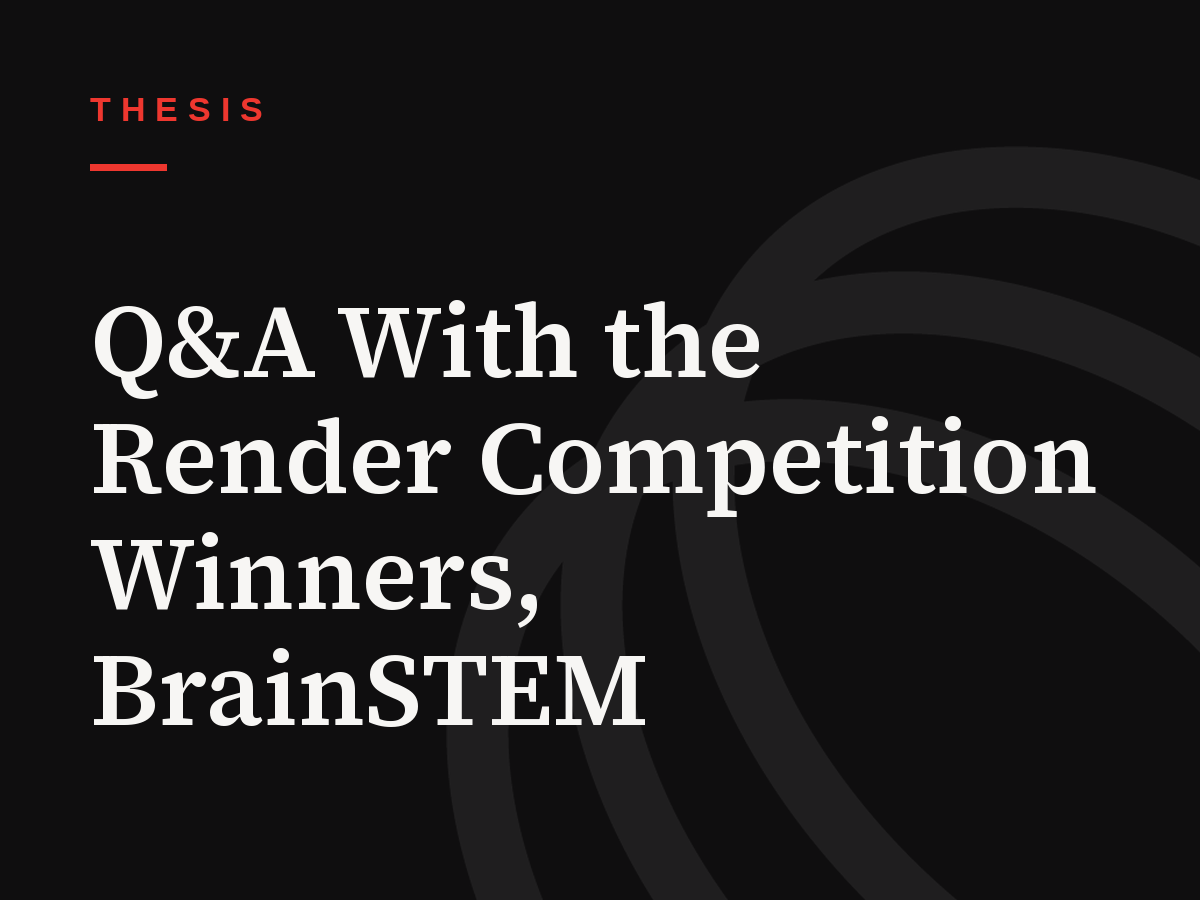 Q&A With the Render Competition Winners, BrainSTEM