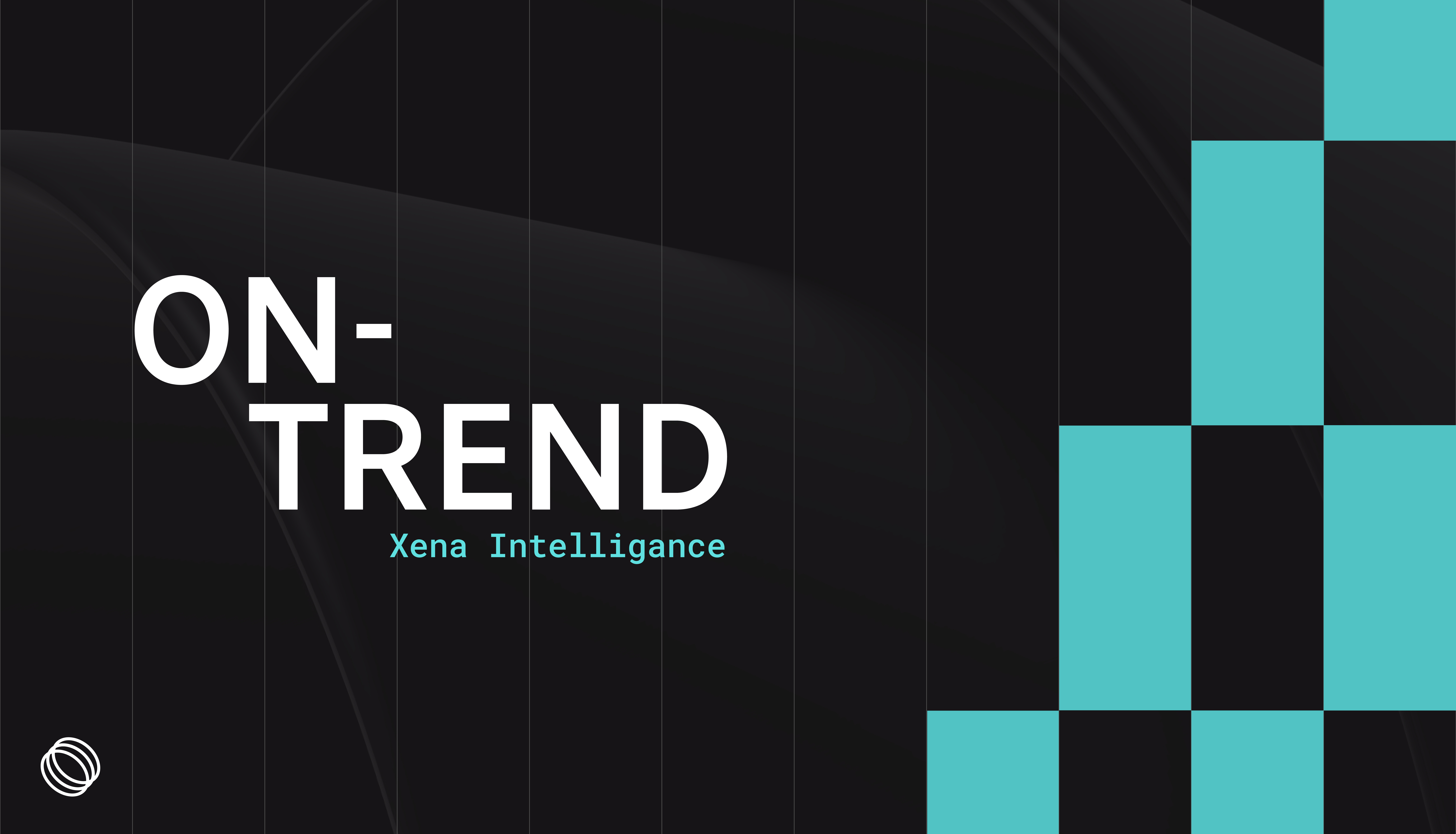 On Trend | Xena Intelligence